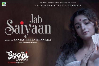 जब सइयां Jab Saiyaan lyrics In Hindi – Shreya Goshal, Gangubai Kathiawadi