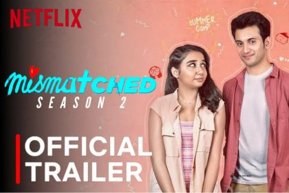 Mismatched Season 2: एक बार फिर प्राजक्ता कोली – रोहित सराफ की जोड़ी मचाने वाली है धमाल, ट्रेलर ने जीता दिल